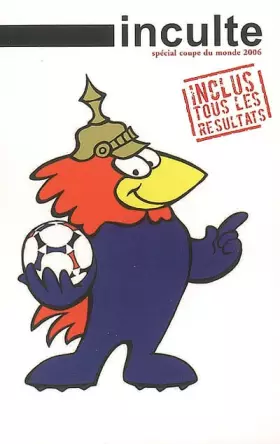Couverture du produit · Inculte, Spécial coupe du mon :