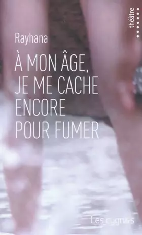 Couverture du produit · A Mon Age Je Me Cache Encore pour Fumer