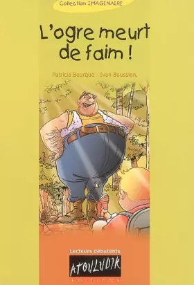 Couverture du produit · L'ogre meurt de faim !
