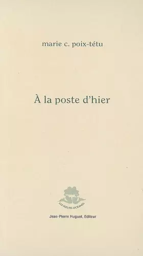 Couverture du produit · A la poste d'hier