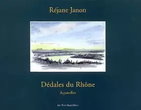 Couverture du produit · Dédales du Rhône