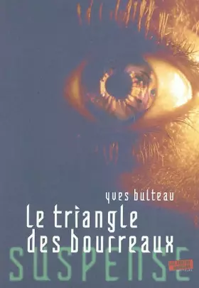 Couverture du produit · Le Triangle des bourreaux