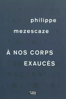 Couverture du produit · A nos corps exaucés