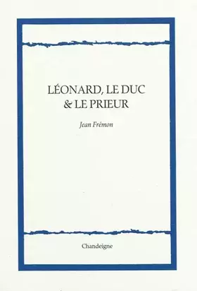 Couverture du produit · Léonard, le duc et le prieur