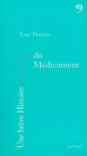 Couverture du produit · Une brève histoire du médicament