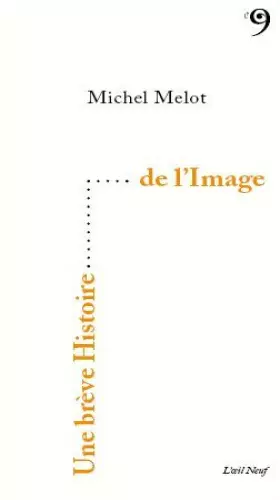 Couverture du produit · Une Breve Histoire de l'Image