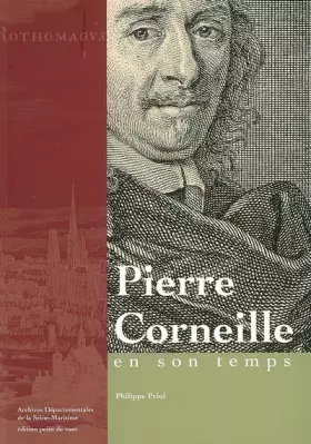 Couverture du produit · Pierre Corneille en son temps