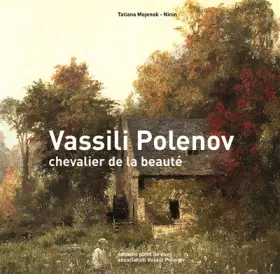 Couverture du produit · Vassili Polenov, chevalier de la beauté