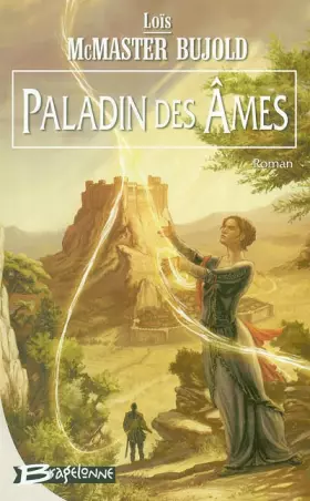 Couverture du produit · Chalion, tome 2 : Paladin des âmes