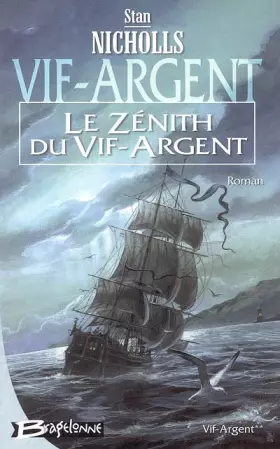 Couverture du produit · Vif-Argent, Tome 2 : Le Zénith du Vif-Argent