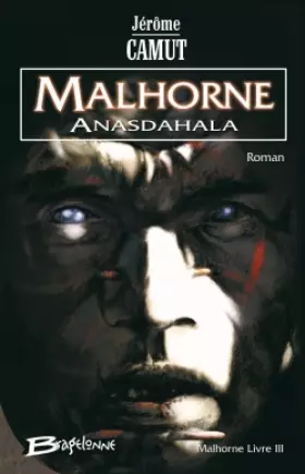 Couverture du produit · Malhorne, tome 3 : Anasdahala
