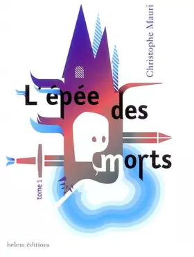 Couverture du produit · L'épée des morts : Tome 1