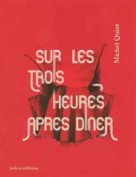 Couverture du produit · Sur les trois heures après dîner