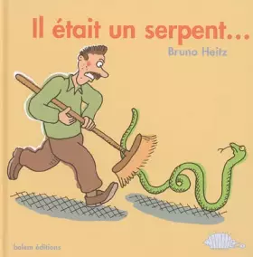 Couverture du produit · Il était un serpent...