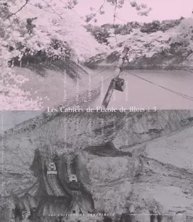 Couverture du produit · Les cahiers de l'Ecole de Blois, N° 3 :