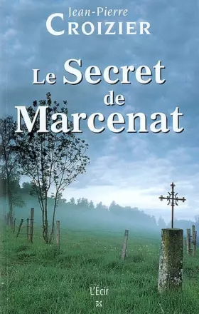 Couverture du produit · Secret de Marcenat (le)