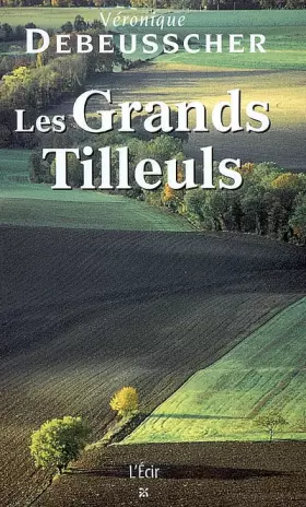 Couverture du produit · Grands Tilleuls (les)