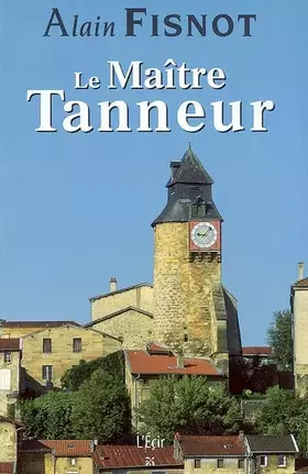 Couverture du produit · Maitre Tanneur (le)