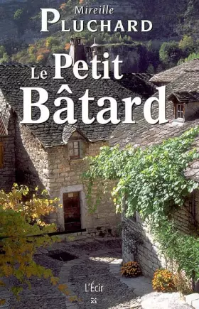 Couverture du produit · Petit Batard (le)