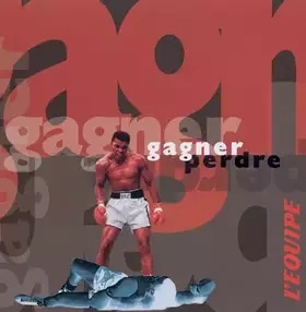 Couverture du produit · L'Equipe : Gagner / Perdre