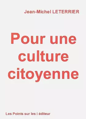 Couverture du produit · Pour une culture citoyenne