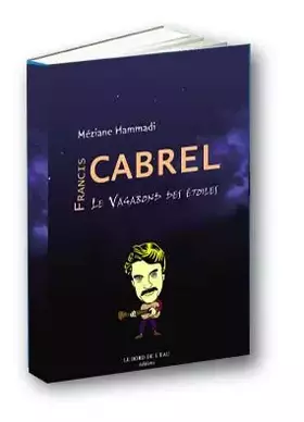 Couverture du produit · Francis Cabrel, le vagabond des étoiles