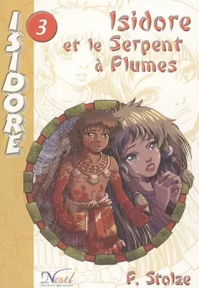 Couverture du produit · Isidore et le Serpent a Plumes