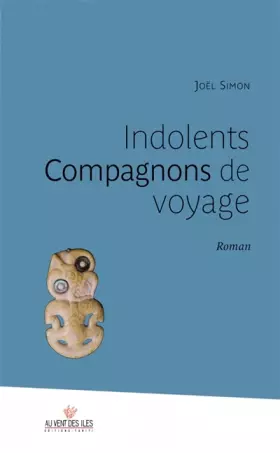 Couverture du produit · Indolents compagnons de voyage