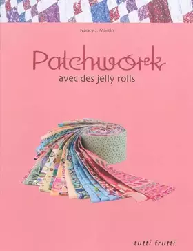 Couverture du produit · Patchwork avec des jelly rolls
