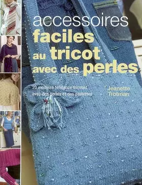Couverture du produit · Accessoires faciles au tricot avec des perles