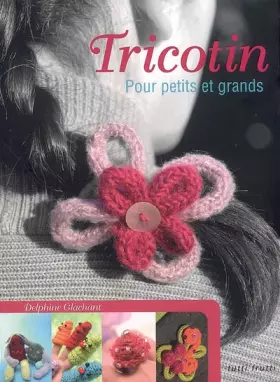 Couverture du produit · Tricotin : Pour petits et grands