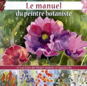 Couverture du produit · Le manuel du peintre botaniste