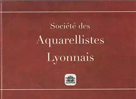 Couverture du produit · Societe des Aquarellistes Lyonnais