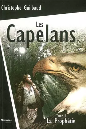 Couverture du produit · Les Capelans, Tome 1 : La Prophétie