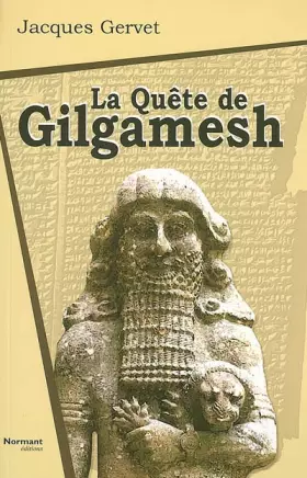 Couverture du produit · LA QUETE DE GILGAMESH