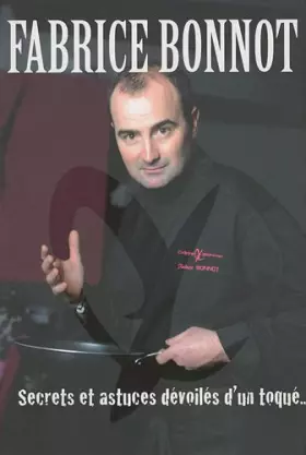 Couverture du produit · Secrets et astuces dévoilés d'un toqué...