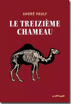 Couverture du produit · Le treizième chameau
