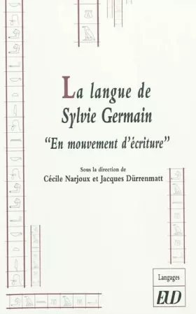 Couverture du produit · La langue de Sylvie Germain "En mouvement d'écriture"
