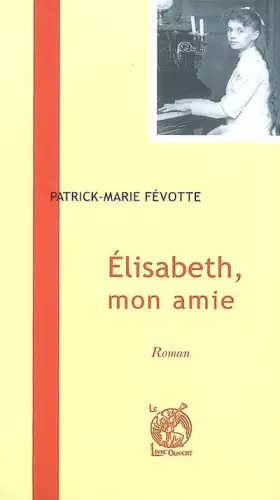 Couverture du produit · Elisabeth, mon amie