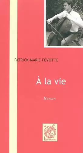 Couverture du produit · A la vie