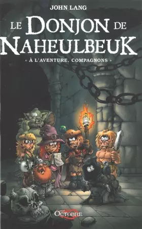 Couverture du produit · le Donjon de Naheulbeuk : à l'aventure, compagnons !