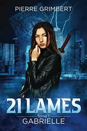 Couverture du produit · 21 Lames, tome 1 : Gabrielle