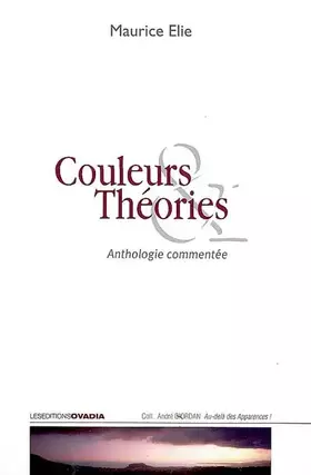 Couverture du produit · Couleurs & Théories : Anthologie commentée