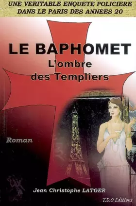Couverture du produit · Le Baphomet - l'Ombre des Templiers