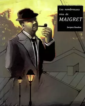 Couverture du produit · Les nombreuses vies de Maigret