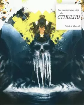Couverture du produit · Les nombreuses vies de Cthulhu