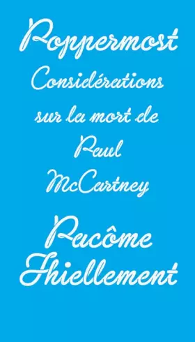 Couverture du produit · Poppermost. Considérations sur la mort de Paul McCartney