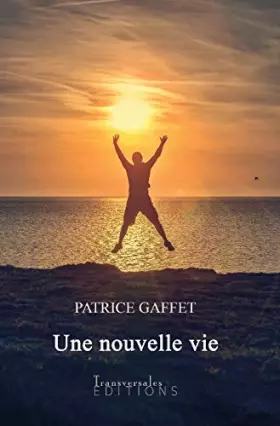 Couverture du produit · UNE NOUVELLE VIE FACE À L'OUBLI