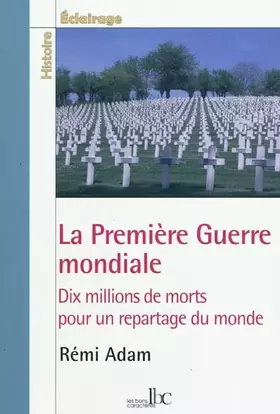 Couverture du produit · La première guerre mondiale