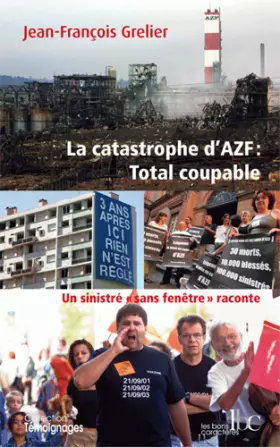 Couverture du produit · La Catastrophe d'AZF : Total Coupable
